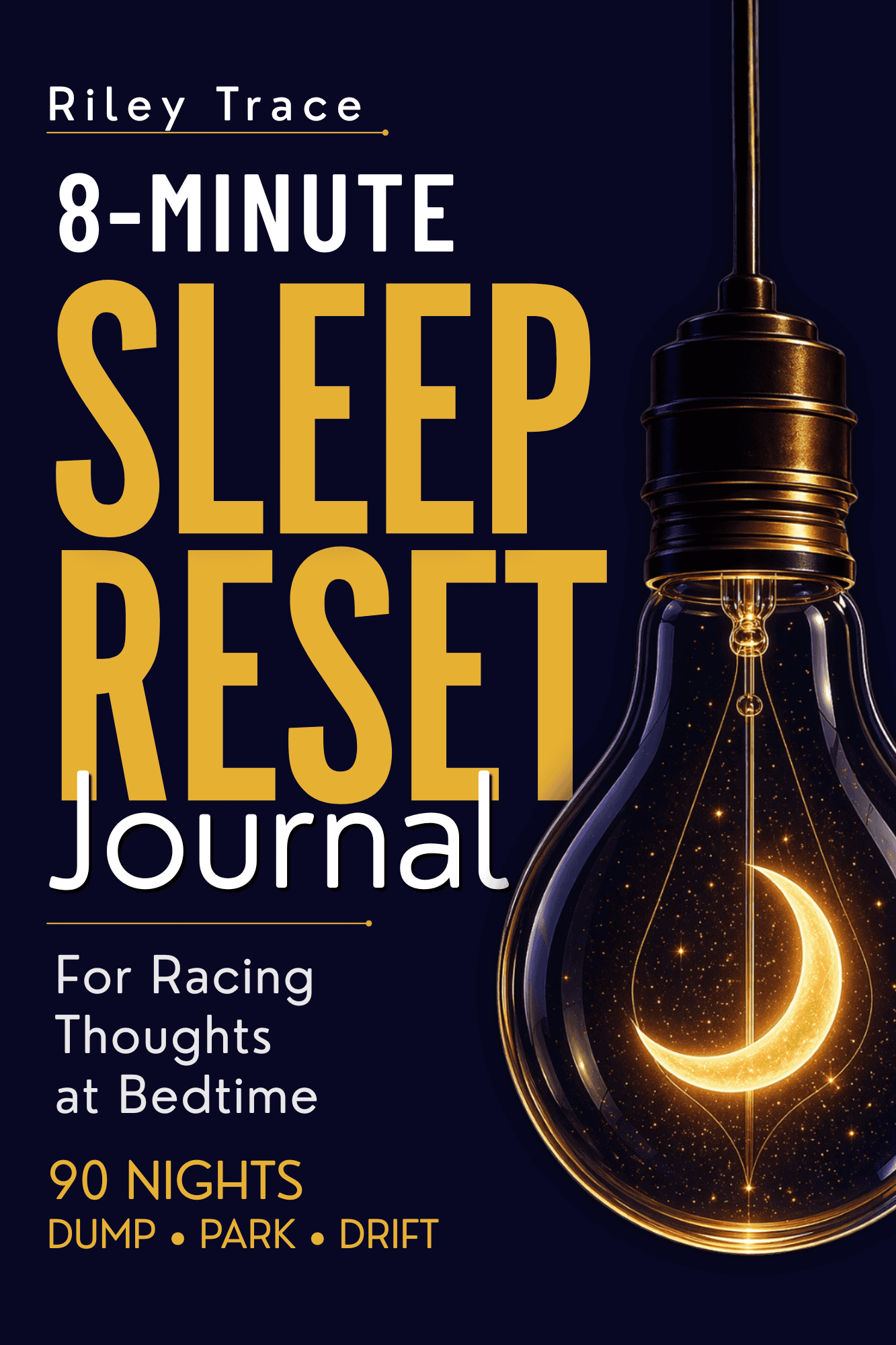 Sleep Reset Journal cover with a lightbulb and moon for better sleep habits.