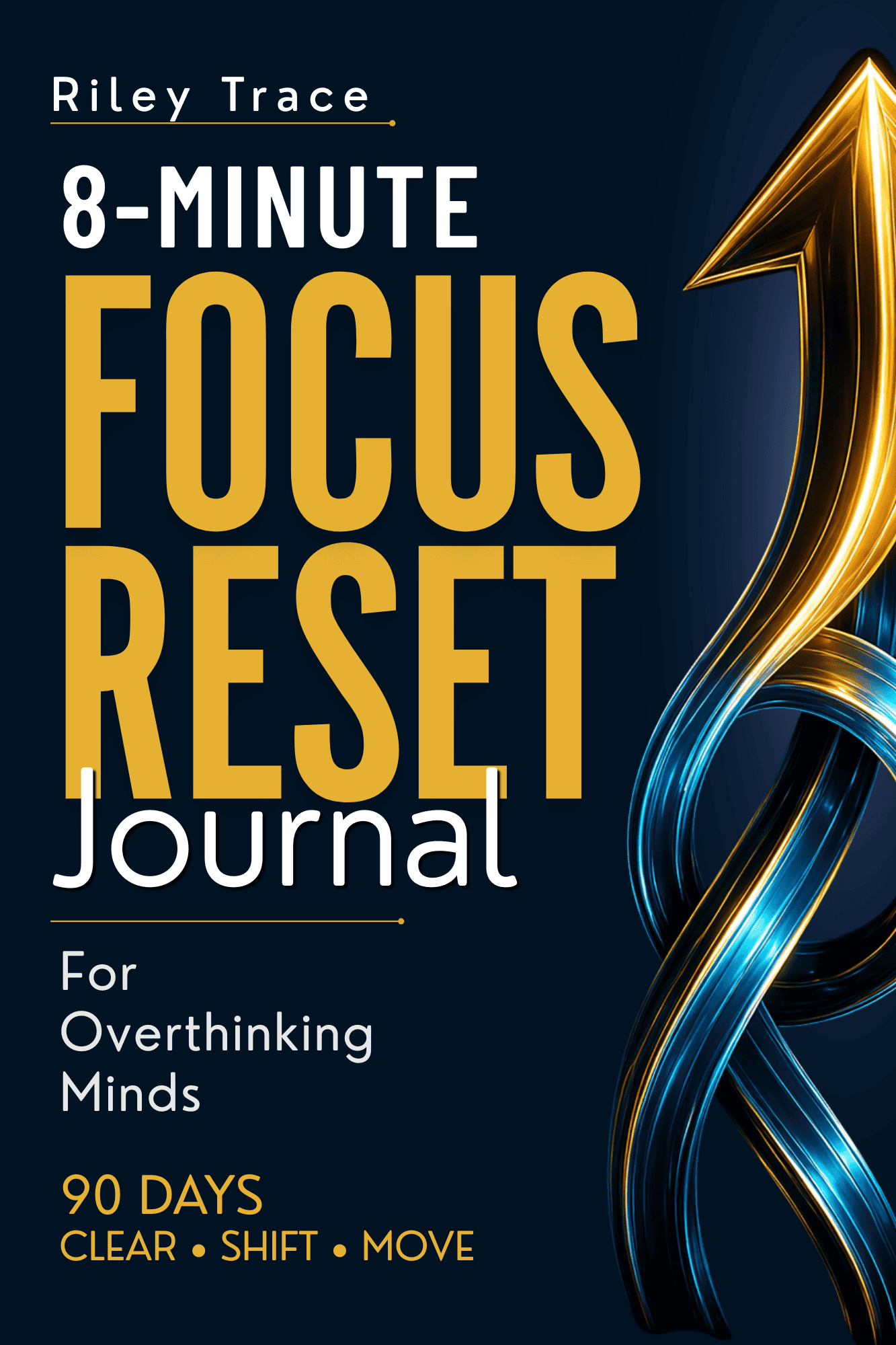 Cover of the 8-minute focus reset journal designed to help overthinking minds refresh and refocus.